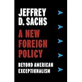 A New Foreign Policy: Beyond American Exceptionalism