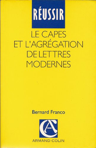 Réussir le capes et l'agregation de lettres modernes 110795