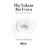 Hi&ccedil; Yoktan Bir Evren: Neden Hi&ccedil;bir Şey Yerine Birşey Var