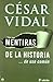 Mentiras de la historia ... de uso comun - Cesar Vidal