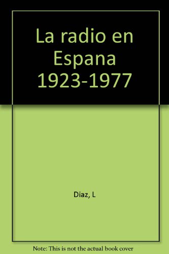La radio en Espana 1923-1977