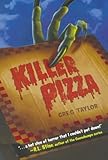 Killer Pizza by Greg Taylor