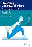 Image de Stretching und Beweglichkeit: Das neue Expertenhandbuch