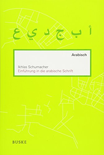 Einführung in die arabische Schrift Einführung in die arabische Schrift