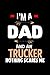 Produktbild I'm a dad and a trucker. Nothing scares me: Notebook | Journal | Diary | 110 Lined pages | 6 x 9 in | 15.24 x 22.86 cm | Doodle Book | Funny Great Gift