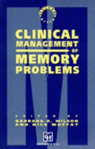 Clinical Management of Memory Problems by Nick Moffat (1992-01-01)