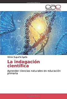 La indagación científica: Aprender ciencias naturales en educación primaria