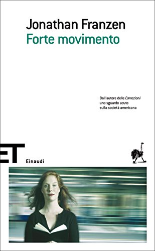 Jonathan Franzen - Forte movimento (2010)