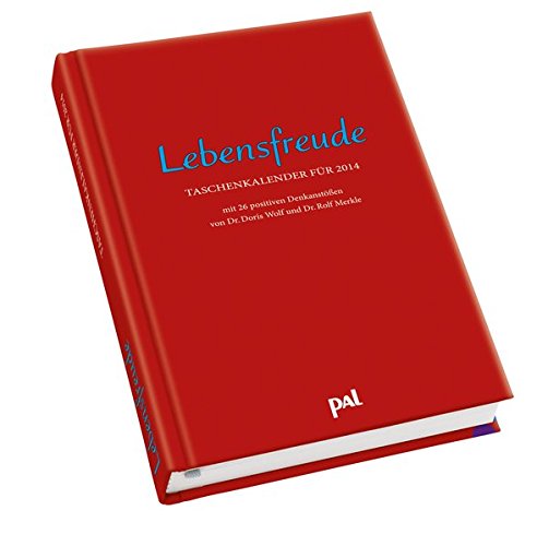 PAL Lebensfreude Taschenkalender 2014: Mit 26 positiven Denkanstößen