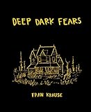 Deep Dark Fears by 