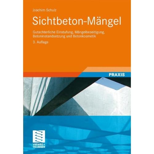 [PDF] Download Sichtbeton-Mángel: Gutachterliche Einstufung - Mángelbeseitigung - Betoninstandsetzung und Betonkosmetik Kostenlos
