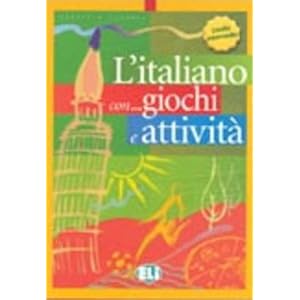 L'italiano... con giochi e attività. Per la Scuol