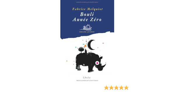 Bouli Annee Zero Theatre Jeunesse Ebook Fabrice Melquiot Amazon Fr
