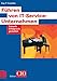 Führen von IT-Service-Unternehmen: Zukunft erfolgreich gestalten (Edition CIO) by 