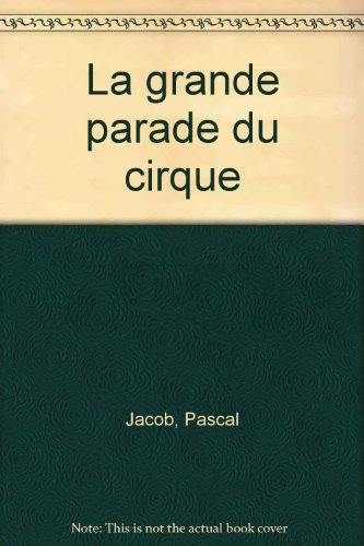 La grande parade du cirque