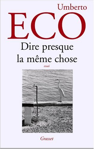 <a href="/node/42379">Dire presque la même chose: expériences de traduction</a>