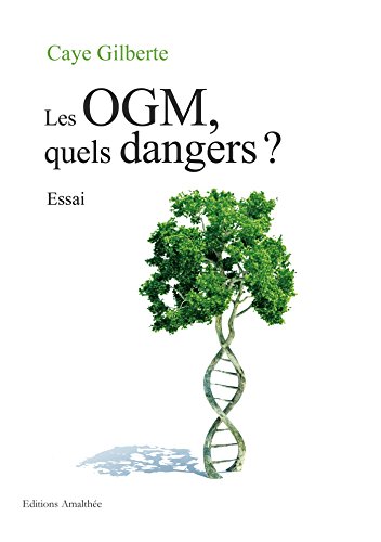 Les OGM, quels dangers ? francais Les OGM, quels dangers ? francais