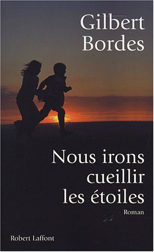 couverture de : Nous irons cueillir les &eacute;toiles