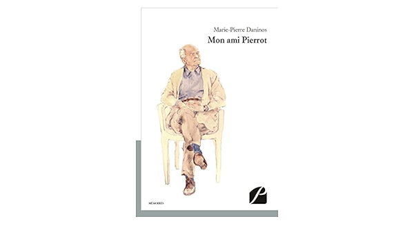 Mon Ami Pierrot Amazon De Daninos Marie Pierre Fremdsprachige Bucher