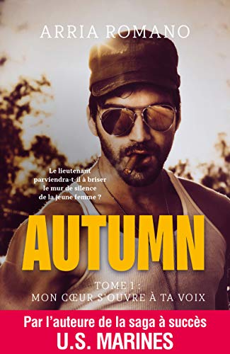 Télécharger Autumn - Tome 1: Mon coeur s'ouvre à ta voix Gratuit