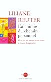 L'alchimie du chemin personnel : Vivre est un art que nous avons le devoir d'apprendre