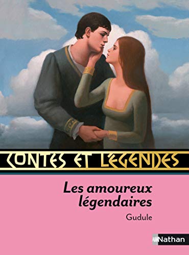 Contes et Légendes : Les amoureux légendaires Contes et Légendes : Les amoureux légendaires