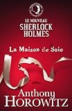Sherlock Holmes - La Maison de Soie