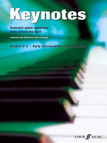 Keynotes - Grades 2-3: (Piano) (Faber Edition): Essential Piano Repertoire from Across the Ages
