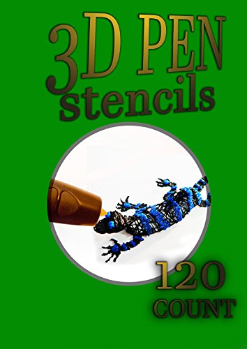 3D Pen Stencil Book: 120 Exercises to Doodle with in 3D! (English Edition)
