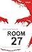 Room 27: Zur falschen Zeit am falschen Ort by 