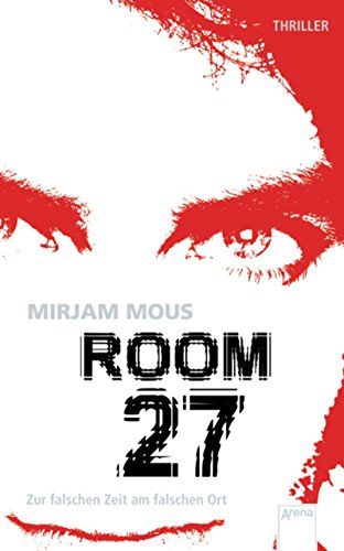 Room 27: Zur falschen Zeit am falschen Ort