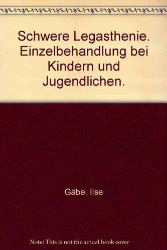 Download Schwere Legasthenie. Einzelbehandlung bei Kindern und Jugendlichen Download Schwere Legasthenie. Einzelbehandlung bei Kindern und Jugendlichen