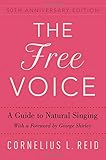  The Free Voice: A Guide to Natural Singing