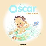 Oscar dans le bain - Dès 2 ans
