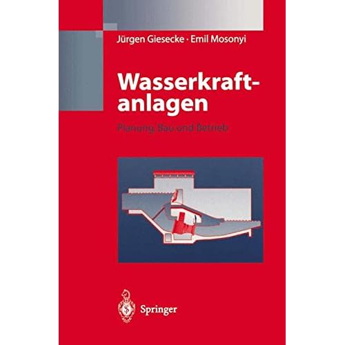 [PDF] Download Wasserkraftanlagen: Planung, Bau und Betrieb Kostenlos