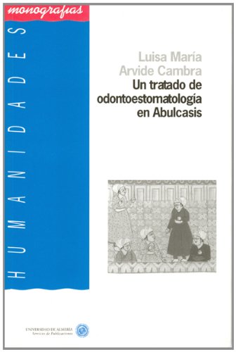 Pdf Un Tratado De Odontoestomatología En Abulcasis Download - 