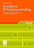 Image de Grundkurs IT-Projektcontrolling: Grundlagen, Methoden und Werkzeuge für Studierende und Praktiker