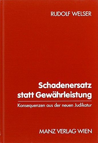 Schadenersatz statt Gewährleistung: Konsequenzen aus der neuen Judikatur