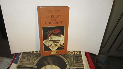 La route du chocolat francais La route du chocolat francais