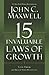 The 15 Invaluable Laws of Growth: Live Them and Reach Your Potential (English Edition) by 