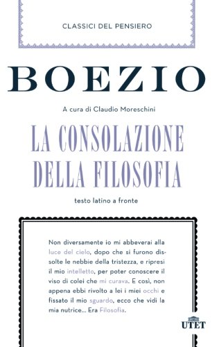 La consolazione della filosofia. Testo latino a fronte. Con e-book libro