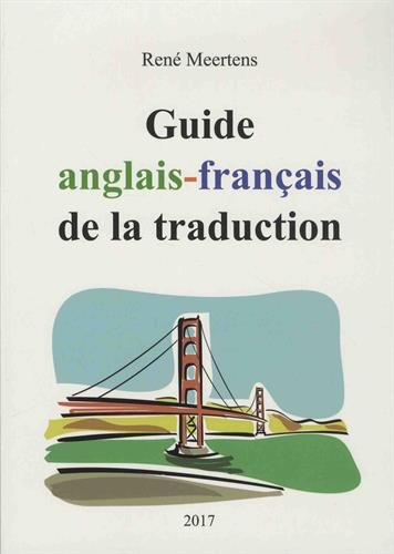 Télécharger Guide Anglais-Français de la Traduction livre En ligne