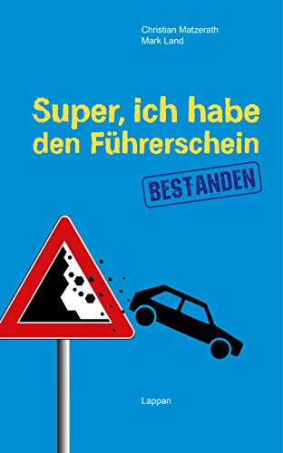 Super, ich habe den Führerschein bestanden