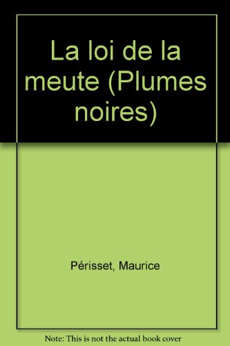 La loi de la meute