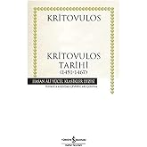 Kritovulos Tarihi (1451-1467): Hasan Ali Y&uuml;cel Klasikler Dizisi