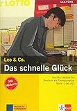 Image de Das schnelle Glück: Lektüre Deutsch als Fremdsprache A1-A2. Buch mit Audio-CD (Leo & Co.)