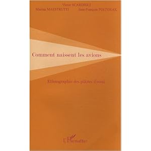 Comment naissent les avions : Ethnographie des pilotes d'essai Livre en Ligne Comment naissent les avions : Ethnographie des pilotes d'essai Livre en Ligne - Telecharger Ebook