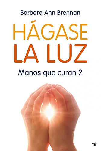 Download Hágase la luz: Manos que curan 2 Download Hágase la luz: Manos que curan 2