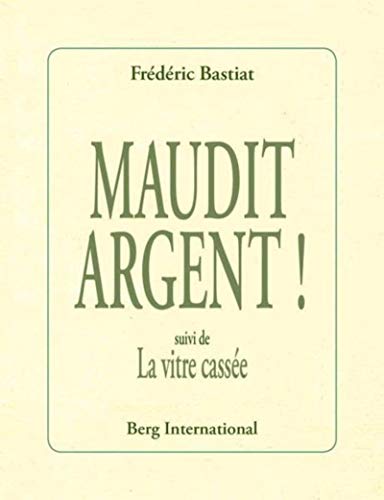 Maudit argent! Maudit argent!