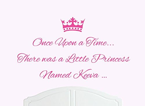 Once Upon a Time There was a Little Princess Named Keeva Large Wall Sticker / Decal Bed Room Art Girl / Baby
